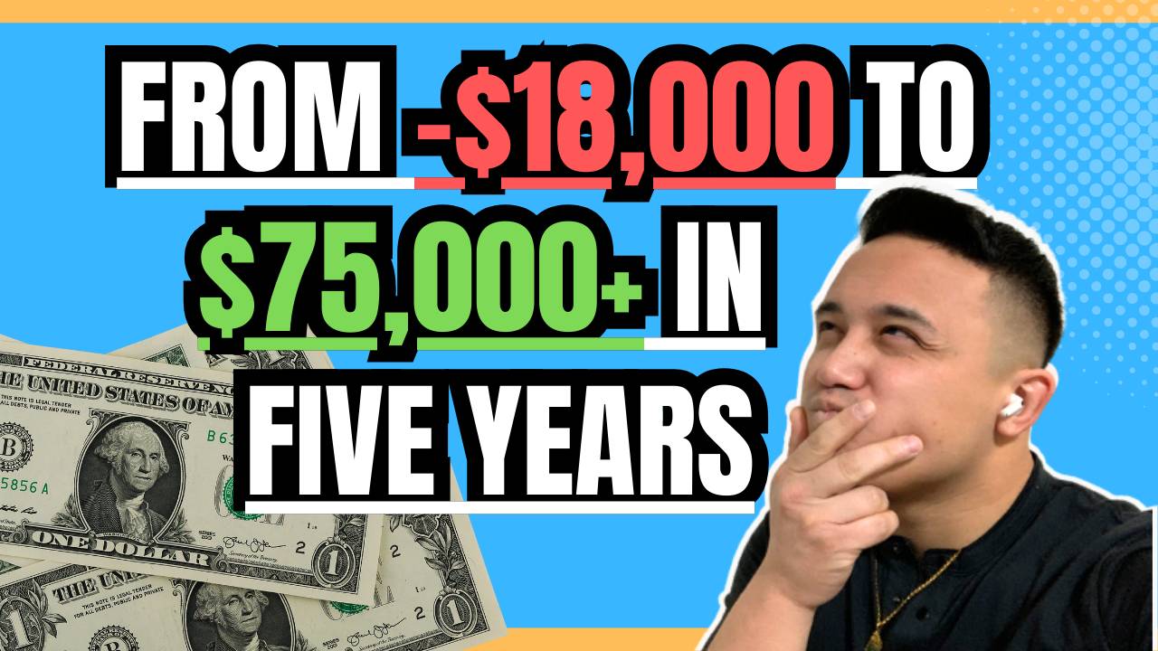 How to Make a Budget: Getting Out of Student Loan Debt From -$18,000 to $75,000+ in Five Years